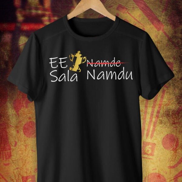 Ee Sala Cup Namdu – The King Graphic
